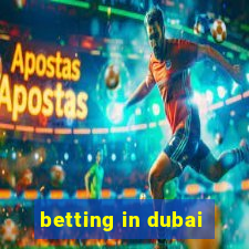 betting in dubai